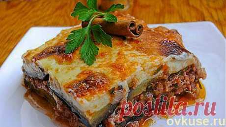 Мясная запеканка с баклажанами под соусом Бешамель - Простые рецепты Овкусе.ру