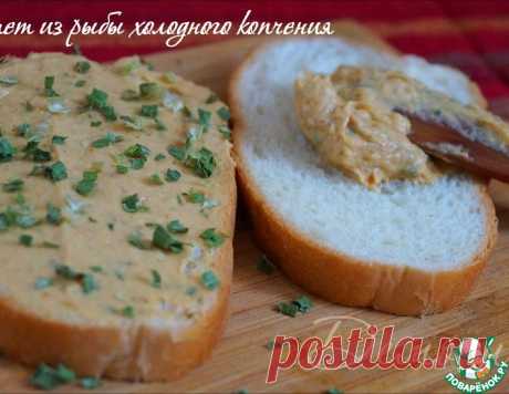 Паштет из рыбы холодного копчения – кулинарный рецепт