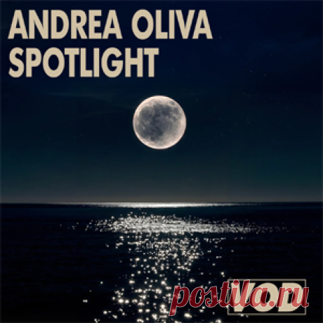 Andrea Oliva - Spotlight | 4DJsonline.com