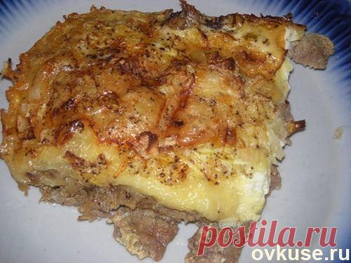 Мясная запеканочка с грибами - Простые рецепты Овкусе.ру