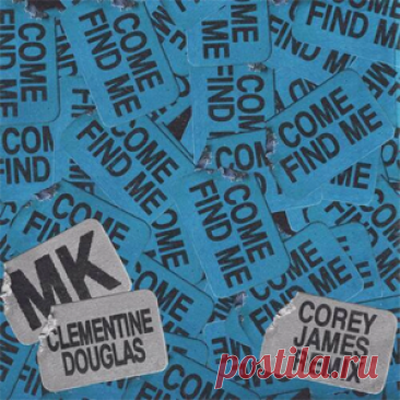 MK - Come Find Me (With Clementine Douglas) (Corey James Extended Remix) | 4DJsonline.com