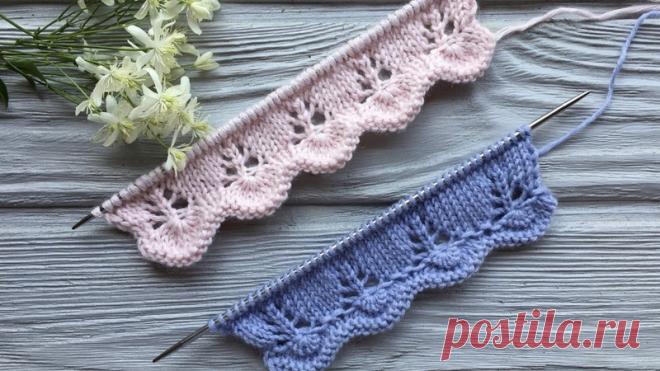 АЖУРНАЯ КАЙМА СПИЦАМИ! УКРАШАЕМ НАЧАЛО ВЯЗАНИЯ