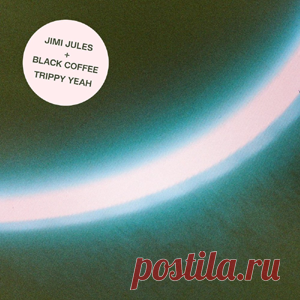 Jimi Jules, Black Coffee - Trippy Yeah | 4DJsonline.com