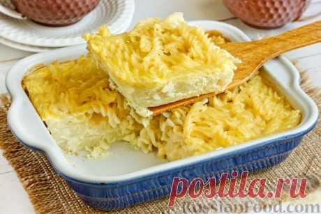 Рецепт: Сладкая запеканка из макарон в яично-молочной заливке на RussianFood.com