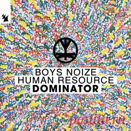 Download Boys Noize, Human Resource - Dominator Label Armada Music Styles Techno (Peak Time / Driving) Date 2025-04-18 Catalog # ARMAS3258 Length 4:37 Tracks 1