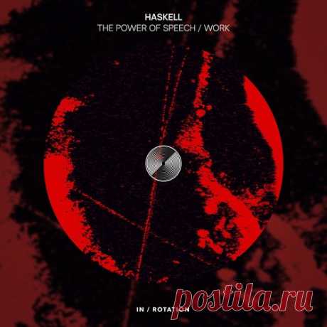 Download Haskell - The Power Of Speech [INR0362B] Label IN / ROTATION (Insomniac Records) Styles Tech House Date 2025-04-01 Catalog # INR0362B Length 11:17 Tracks 2