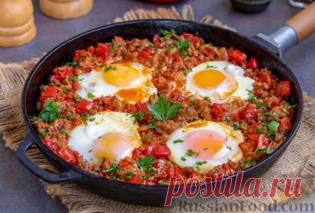 Рецепт: Шакшука с мясным фаршем на RussianFood.com