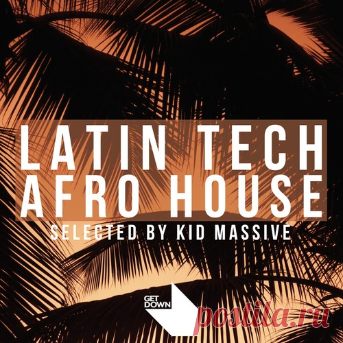 Download VA - Get Down presents Latin Tech & Afro House - (Selected by Kid Massive) Label Get Down Recordings Styles House, Tech House, Funky House, Afro House, Bass House Date 2025-02-07 Catalog # GD336 Length 70:36 Tracks 16