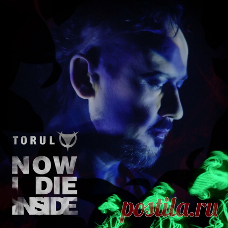 Torul - Now I Die Inside (Single) (2023) 320kbps / FLAC
