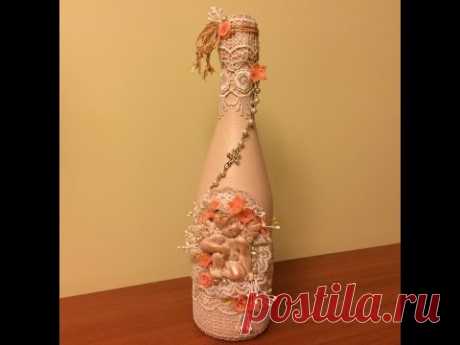 Декорирование бутылки в стиле "Шебби-шик". (Decorating bottles in the style of "Shabby-chic").