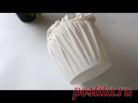 Из куска старой простыни и банки из-под майонеза сделала настоящую красоту для дома
