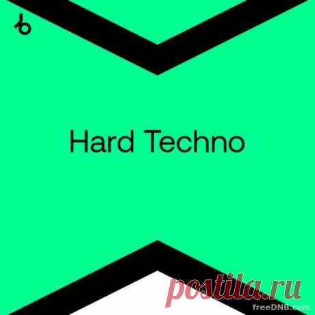 BEATPORT TOP 100 BEST NEW: HARD TECHNO (JUNE 2022) - 11 June 2022 - EDM TITAN TORRENT UK ONLY BEST MP3 FOR FREE IN 320Kbps (Скачать Музыку бесплатно).