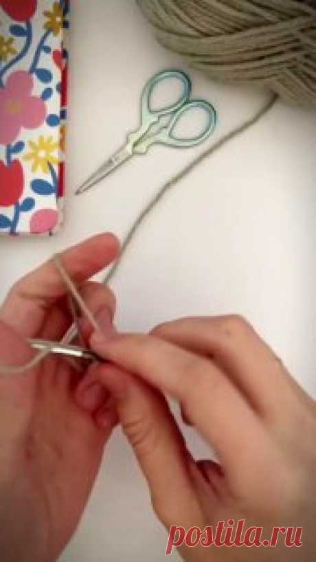 Набор петель сразу  от клубка 🧶&lt;em&gt;Очень хороший способ. Я раньше крючком так набирала, но этот способ лучше. Край получается эластичный.&lt;/em&gt;&lt;a href=&quot;https://knitzal.ru/&quot;&gt;  #вязание