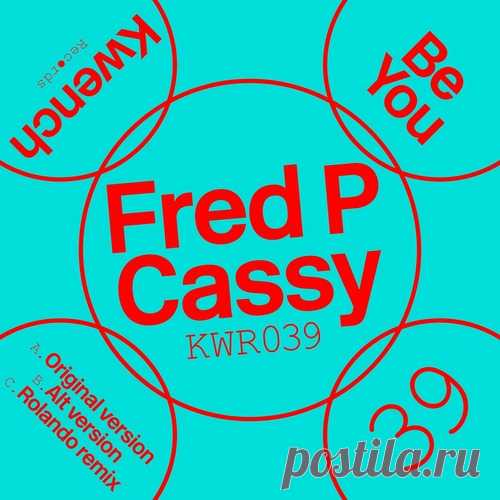 Fred P, Cassy - Be You free download mp3 music 320kbps