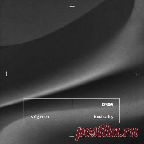 Tom.Healey - Saigon EP DP005 » MinimalFreaks.co