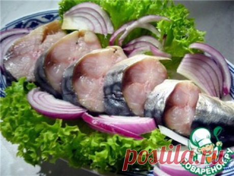 Маринование салаки, селедки, скумбрии, тюльки - кулинарный рецепт