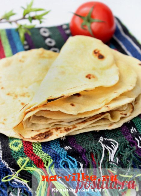 Мексиканские лепешки тортильи – рецепт и фото