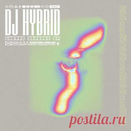 DJ Hybrid - Ghetto Blaster EP [HE104] free download mp3 music 320kbps
