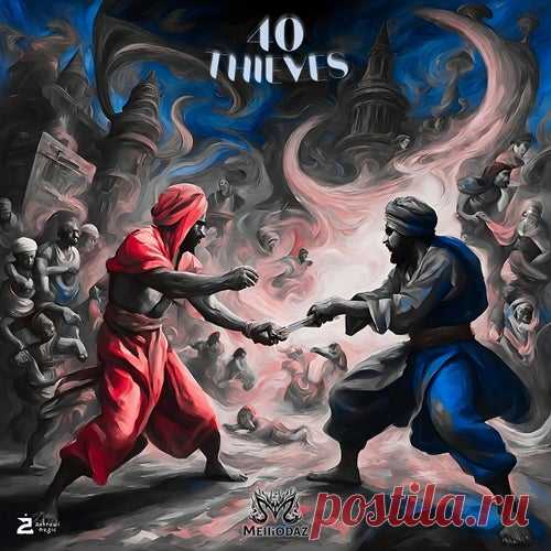 Melliodaz - 40 Thieves [Zahrawi Music]