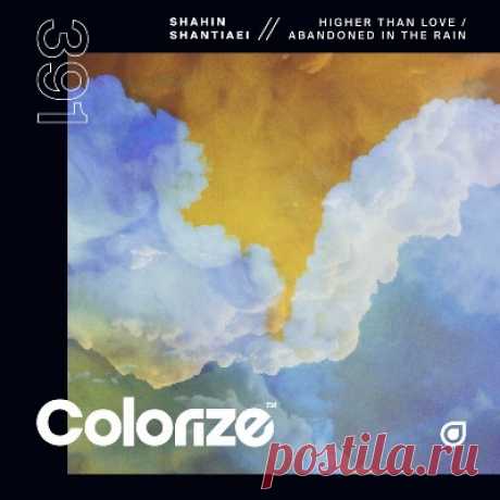 Shahin Shantiaei – Higher Than Love / Abandoned In The Rain - psytrancemix.com