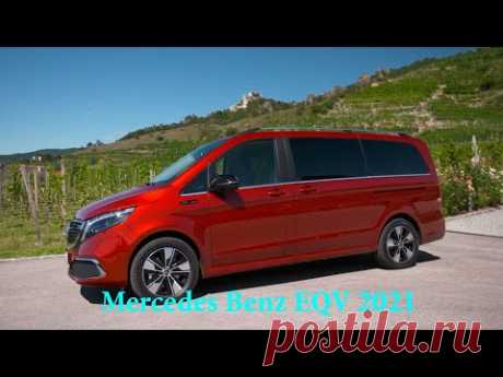 Mercedes Benz EQV 2021 года - 300 Long &amp; 300 Extra-long / All-Electric MPV - YouTube