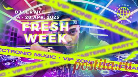 VIP - Fresh Week DJ Service 14 - 20 April 2025 | DJ | SoundMasters | Service