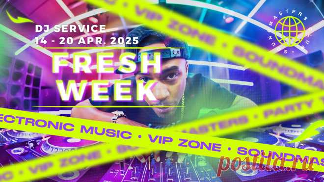 VIP - Fresh Week DJ Service 14 - 20 April 2025 | DJ | SoundMasters | Service