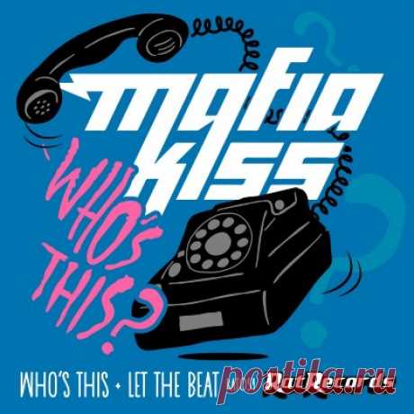 Mafia Kiss - Who's This