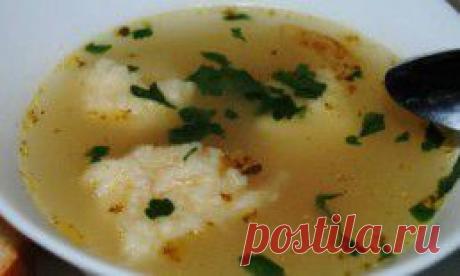 Суп с сырными клецками (рецепт с фото) | Блог Танюхина | Домашние рецепты с фотографиями | Nyam.Me