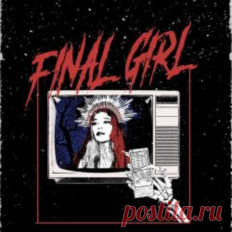 Digital Drvgs & S Y Z Y G Y X - Final Girl (2025) [Single] Artist: Digital Drvgs, S Y Z Y G Y X Album: Final Girl Year: 2025 Country: USA Style: Post-Punk, Darkwave, EBM
