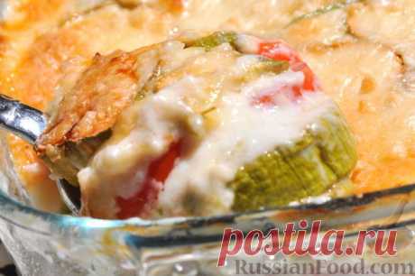 Рецепт: Запеканка из кабачков с соусом бешамель на RussianFood.com