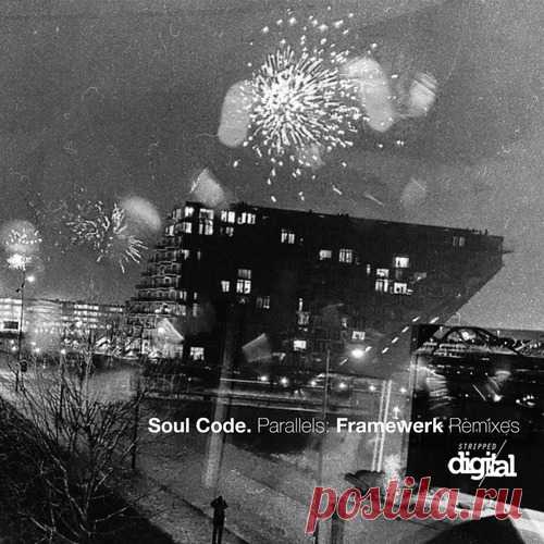 Download Soul Code - Parallels (Framewerk Remixes) Label Stripped Digital Styles Electronica Date 2025-03-05 Catalog # 423SD Length 16:12 Tracks 3