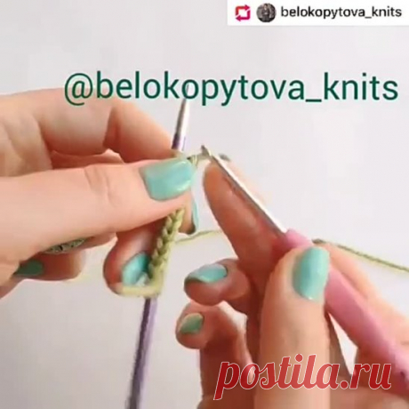 ещё одна полезность в копилочку  Текст автора @belokopytova_knits
