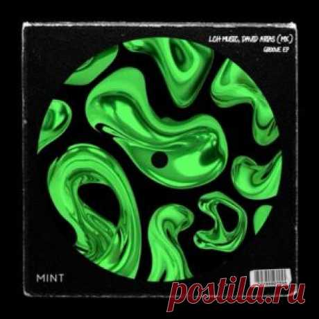 David Arias (MX), LCH_MUSIC - Groove EP [MNT140] - HypeDJ.top
