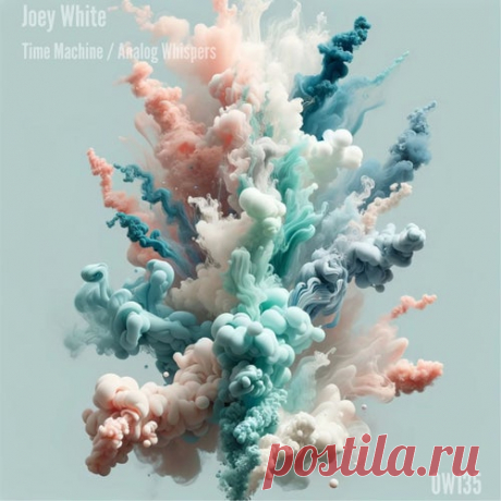 Joey White - Time Machine,Analog Whispers [OneWay]
