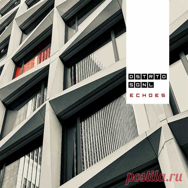 DSTRTD SGNL - Echoes (Single) (2025) 320kbps / FLAC