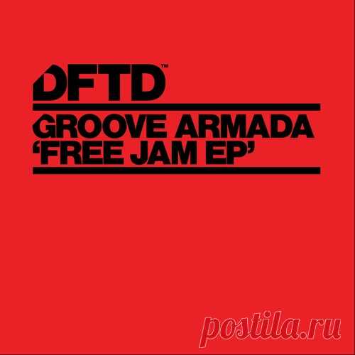 Groove Armada, Kathy Brown, Slarta John – Free Jam EP [DFTDS200D3]