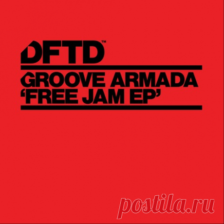 Groove Armada, Kathy Brown, Slarta John – Free Jam EP [DFTDS200D3]