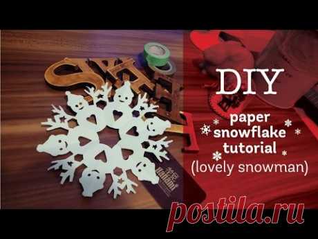[DIY][Easy] Lovely snowman paper snowflake tutorial