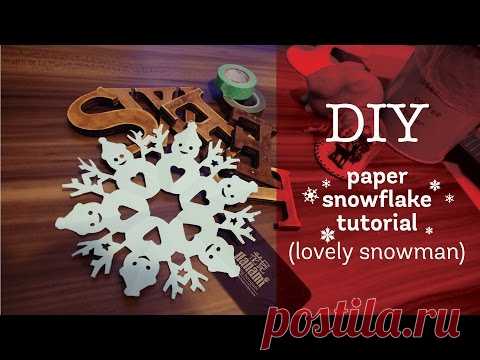[DIY][Easy] Lovely snowman paper snowflake tutorial