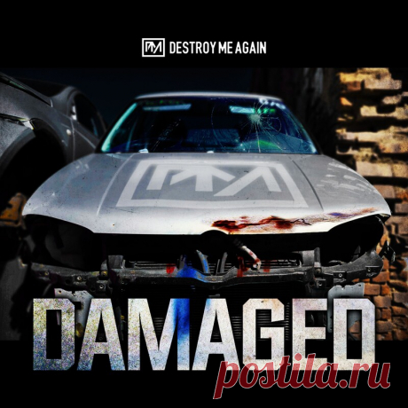Destroy Me Again - Damaged (Single) (2025) 320kbps / FLAC
