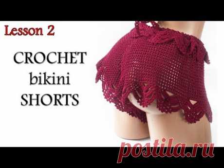 Шортики МК2 - Shorts Crochet Lesson 2