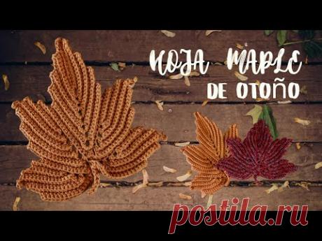 Hoja de Otoño | a Crochet | Tutorial Completo