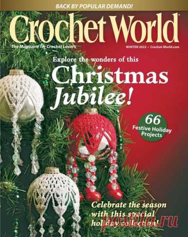 Коллекция проектов крючком в журнале &amp;laquo;Crochet World Specials - Winter 2022&amp;raquo; | Вязание крючком для начинающих