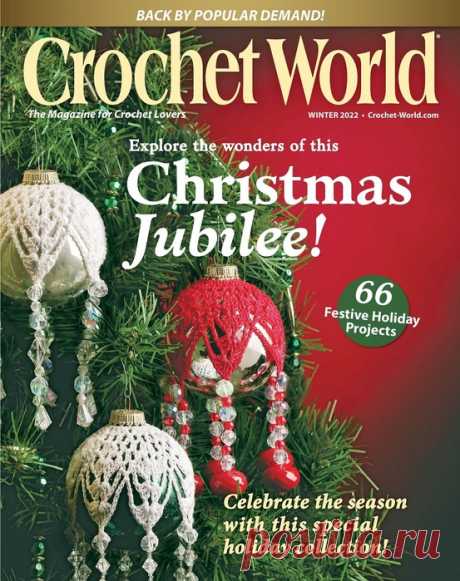Коллекция проектов крючком в журнале &amp;laquo;Crochet World Specials - Winter 2022&amp;raquo; | Вязание крючком для начинающих