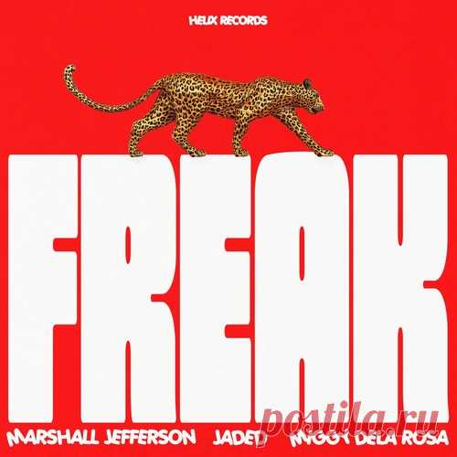 Marshall Jefferson, Jaded, Miggy Dela Rosa – Freak [0196762022579] Sharing-DB.club