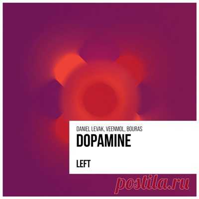 Daniel Levak, VEENMOL, Bouras – Dopamine (Extended Mix)