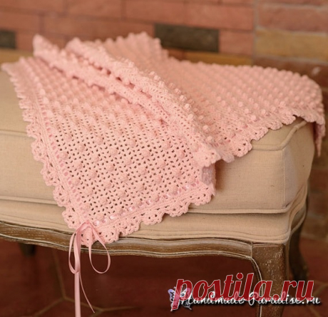 Детский плед крючком узором шишечки - Handmade-Paradise