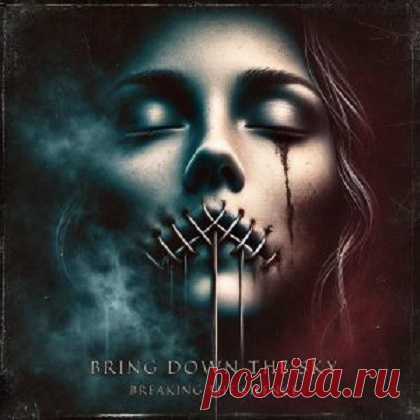 Download Bring Down The Sky - Breaking the Silence (2025) 24-Bit Bring Down The Sky - Breaking the Silence (2025) 24-Bit