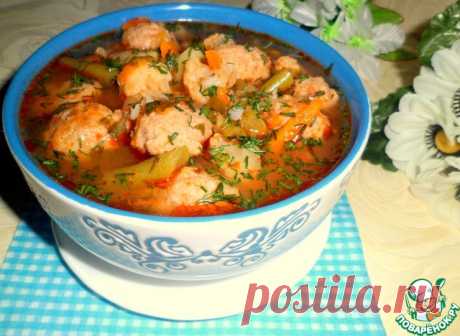 Рассольник с гречкой, фрикадельками и овощами.
